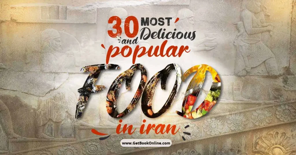 30 Most Delicious and Popular Food in Iran