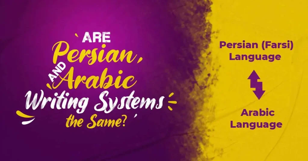 Farsi And Arabic Writing Systems