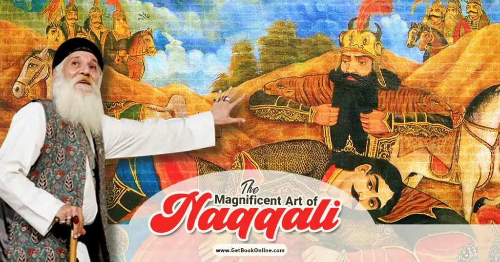 The Magnificent Art of Naqqali