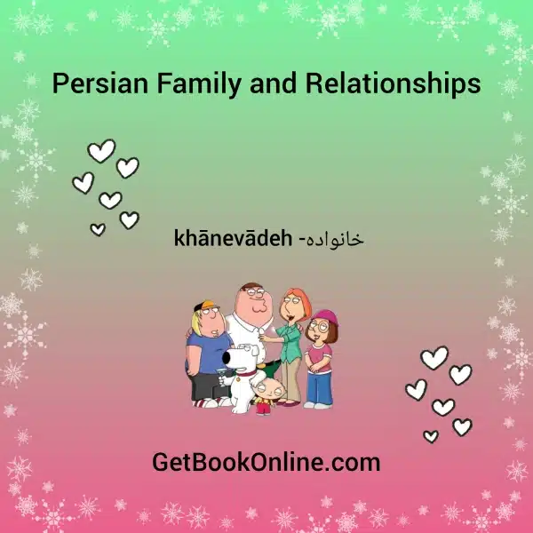 Persian Family and Relationships